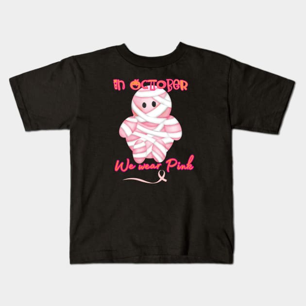 In October we wear Pink Halloween Mummy Kids T-Shirt by Daisy Blue Designs